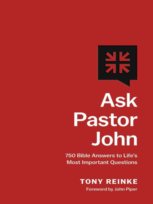 Title details for Ask Pastor John by Tony Reinke - Available